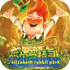 elizabeth rabbit park